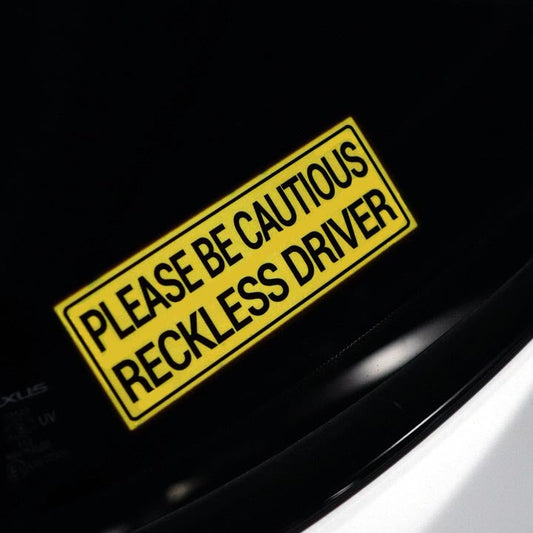 Please Be Cautious Reckless Driver Glow/LED Panel